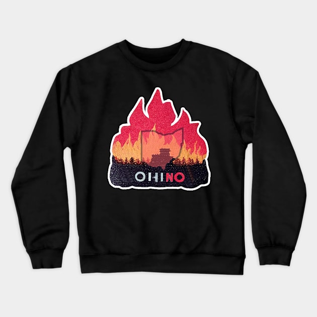 Ohio? Oh no. Crewneck Sweatshirt by nonbeenarydesigns